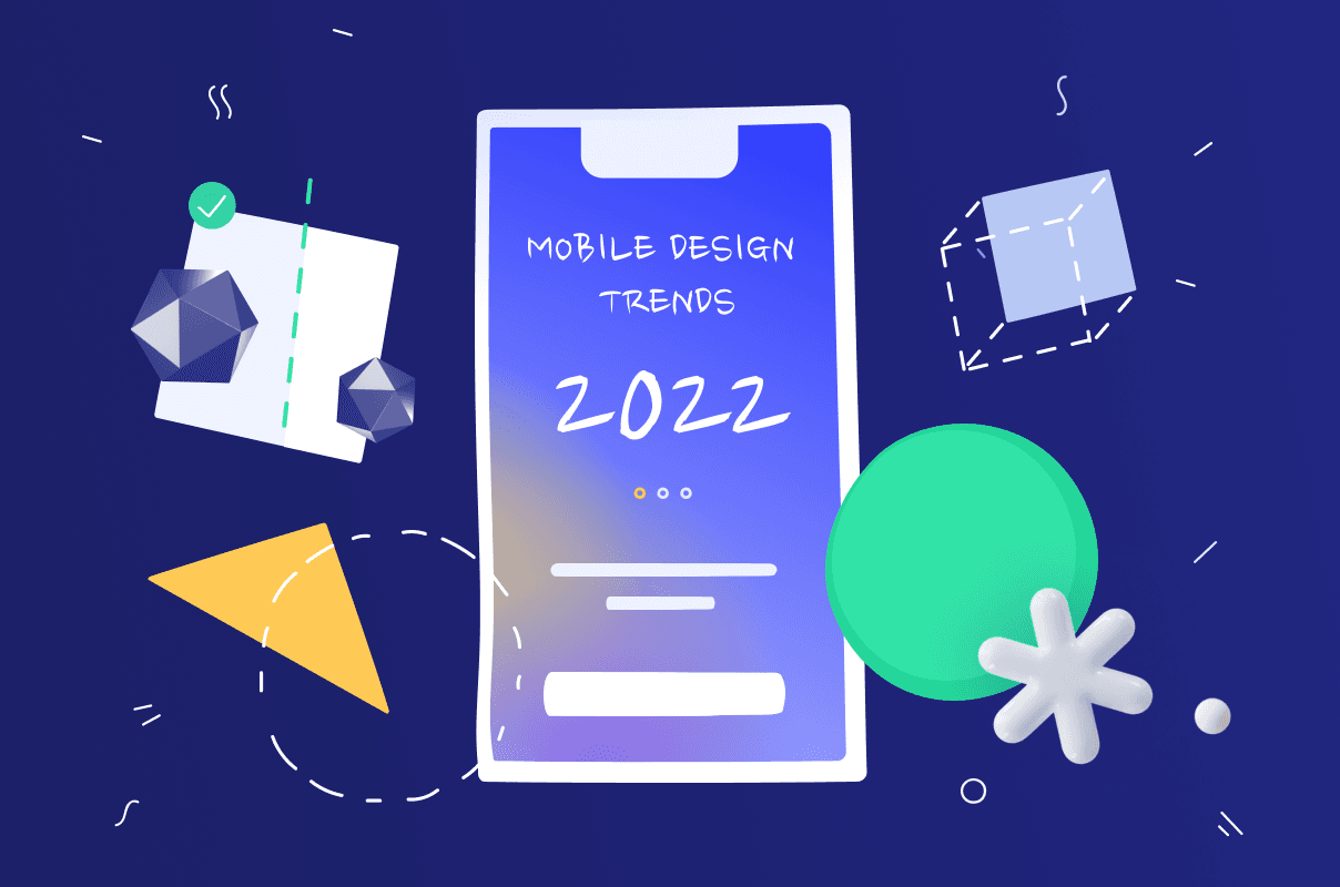 The top 8 mobile app UI design trends for 2022