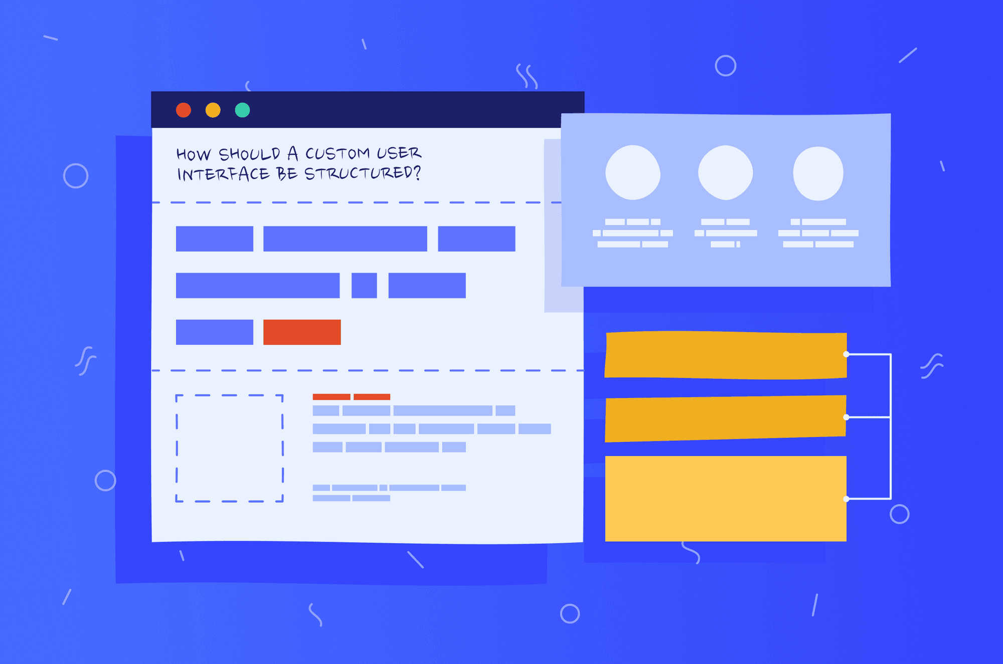 How should a custom user interface be structured? Tips and best practices for designing a truly successful UI