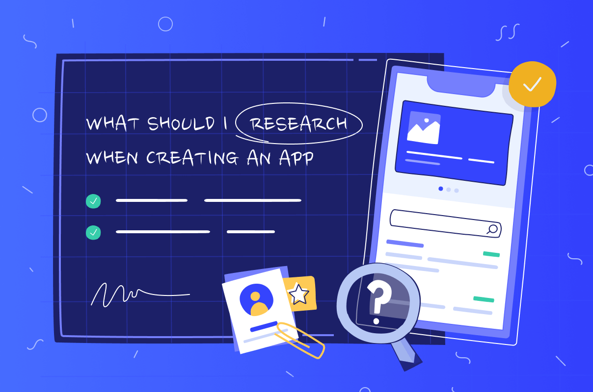 What should I research when creating an app?